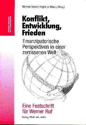 Konflikt,%20Entwicklung,%20Frieden%20-%20Emanzipatorische%20Perspektiven%20in%20einer%20zerrissenen%20Welt